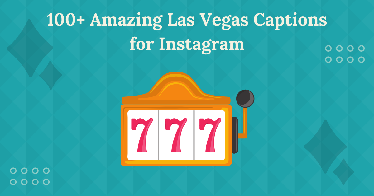 100+ Amazing Las Vegas Captions for Instagram