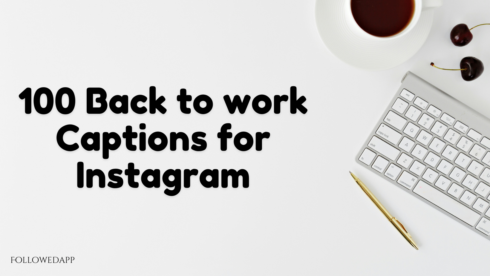 Back to work captions for Instagram